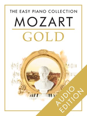 cover image of The Easy Piano collection: Mozart Gold